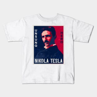 Unsung hero Nikola Tesla retro design, quotes by Nikola Tesla Kids T-Shirt